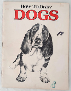 How to Draw Dogs by Carrie A. Snyder, Beginners Instructional Drawing Book, 1982