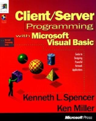 Client/Server Programming with Microsoft Visual Basic (Microsoft Programming Se