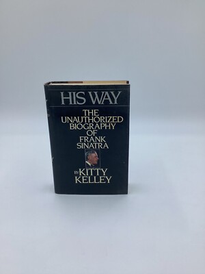 VINTAGE 1st Edition His Way Unauthorized Biography Frank Sinatra Kitty Kelley 