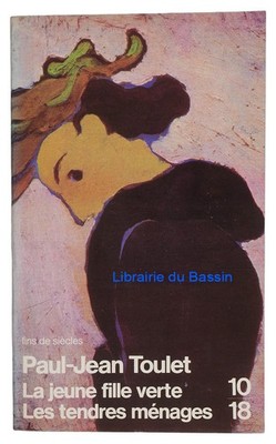 Das grüne Mädchen Les tenres ménages Paul-Jean Toulet 1985