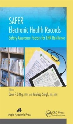 SAFER ELECTRONIC HEALTH RECORDS by SITTIG, DEAN F. Hardback Self Help Business