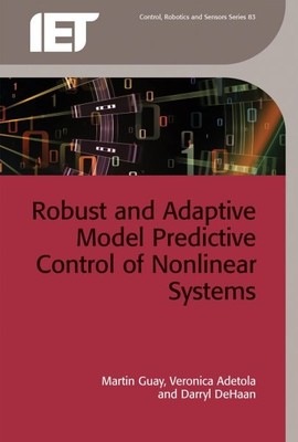 Robust and Adaptive Model Predictive Control of Nonlinear Systems, Hardcover ...