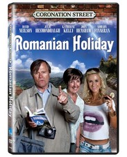 Coronation Street: Romanian Holiday Coronation Street: Romanian Holiday