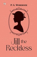 P. G. Wodehouse | Jill The Reckless | Taschenbuch | Englisch (2025)