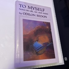 TO MYSELF: Notes on life, art and artists - Odilon Redon 