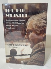 THE BIG WHISTLE By Bill Chadwick - Signed 1st Edition HCDJ 1974