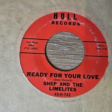 Shep And The Limelites   Ready For Your Love / You'll Be Sorry doo wop 45 rpm