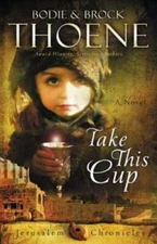 Take This Cup (The Jerusalem Chronicles) - Paperback - GOOD