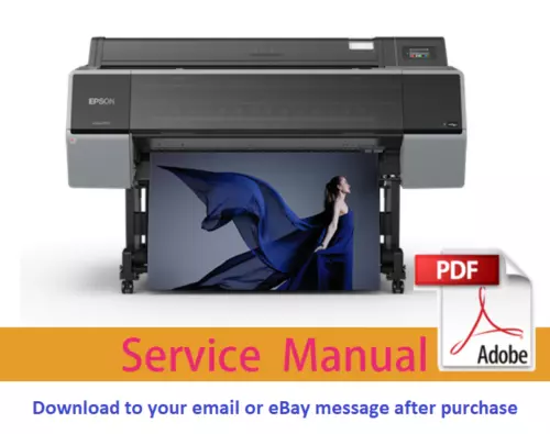 EPSON SureColor P9500 P9530 P9540 P9550 P9560 P9570 Service And Parts Manuals