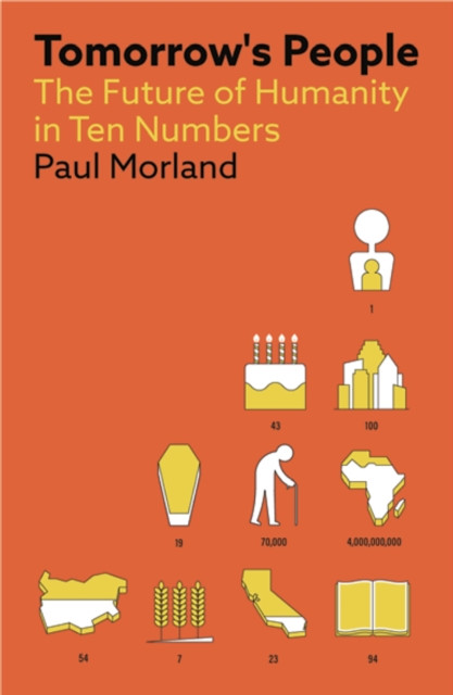 Tomorrow's People by Paul Morland (Paperback Book)