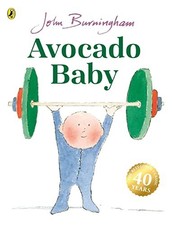 Avocado Baby (Red Fox Picture Books) by Burningham, John Paperback Book The