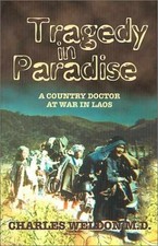 Tragedy in Paradise: A Country - Paperback, by Weldon Charles - Acceptable