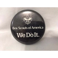 BSA Boy Scouts of America Pinback "We Do It" Rare Pin Vintage