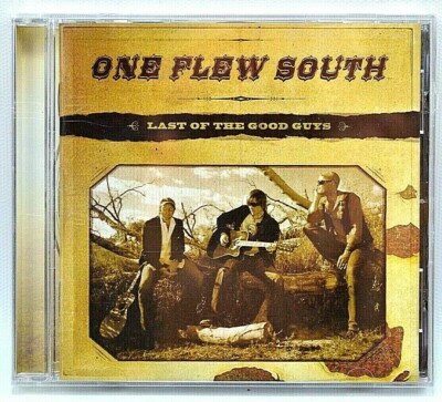 One Flew South - Last of the Good Guys BMG CD 2008 Decca Label Brand New Sealed