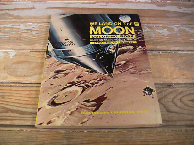 Vintage 1969 NASA Coloring Book Space Program We Land On Moon 120 Pgs Uncolored