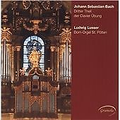Johann Sebastian Bach - J. S. Bach: Dritter Theil der Clavier Übung (2010) NEW