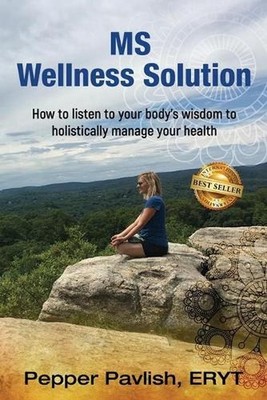 MS Wellness Solution: How to listen to your body's wisdom to holistically manage