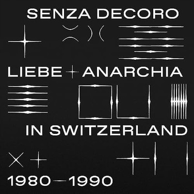 Mehmet Aslan - Senza Decoro (Liebe + Anarchia / Switzerland 1980 - 1990), (CD)