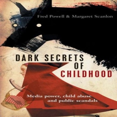 Dark secrets of childhood Bristol University Press Paperback Bris
