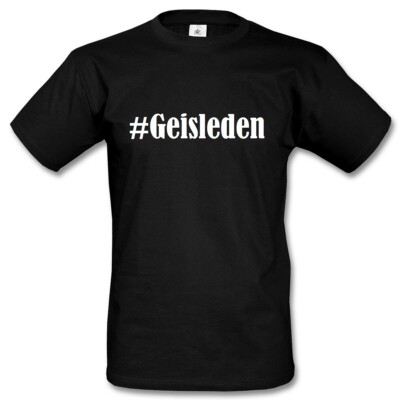 T-Shirt #Geisleden Hashtag Raute für Damen Herren und Kinder