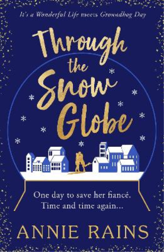Annie Rains Through the Snow Globe (Tascabile)