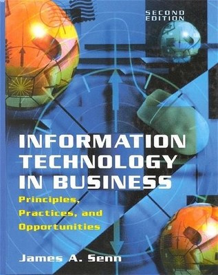 Information Technology in Business: Principles, Practices, and Opportunitie ...