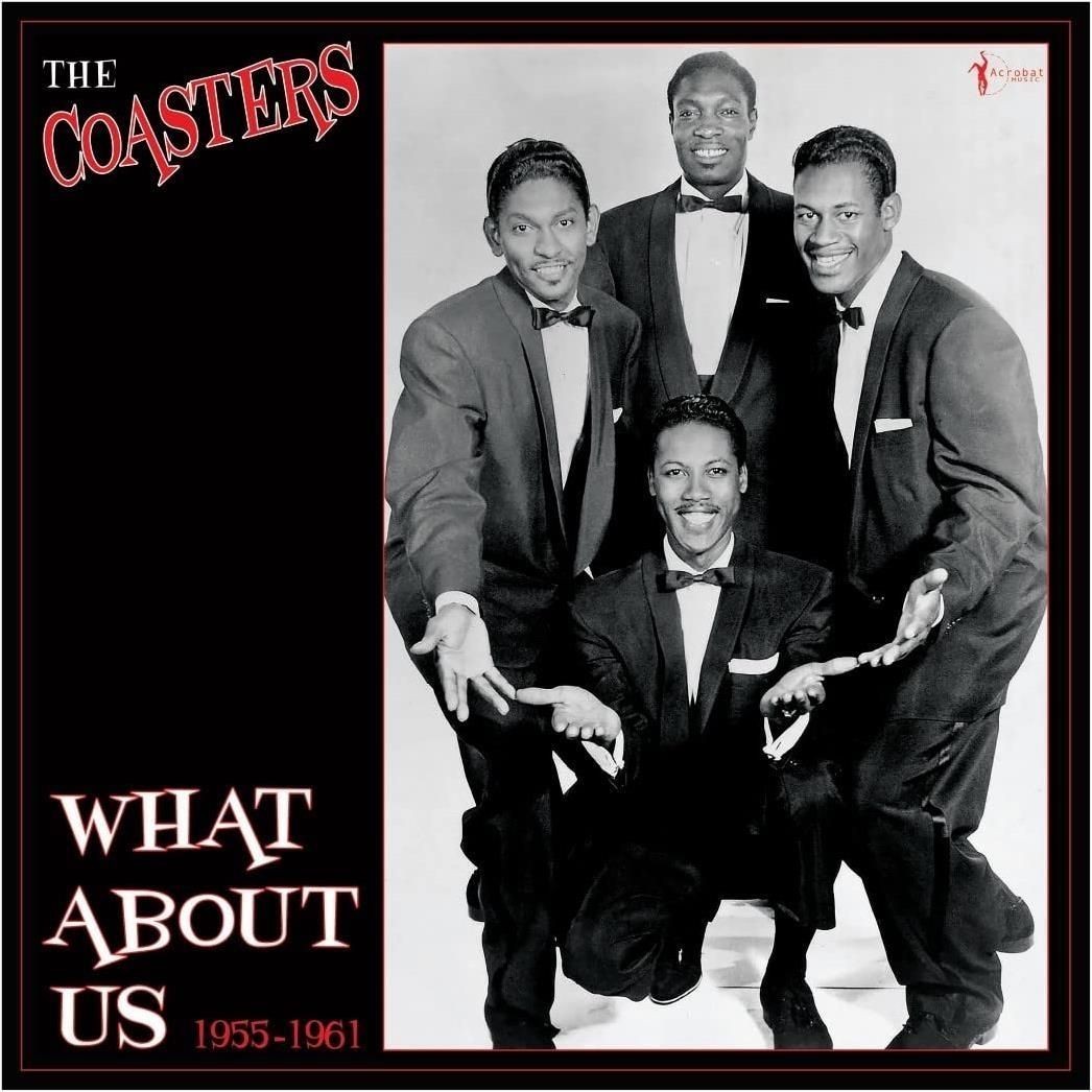 Vinile Nuovo - Coasters (The) - What About Us: Best Of 1955-61  - Acrobat