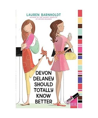 Devon Delaney Should Totally Know Better, Lauren Barnholdt