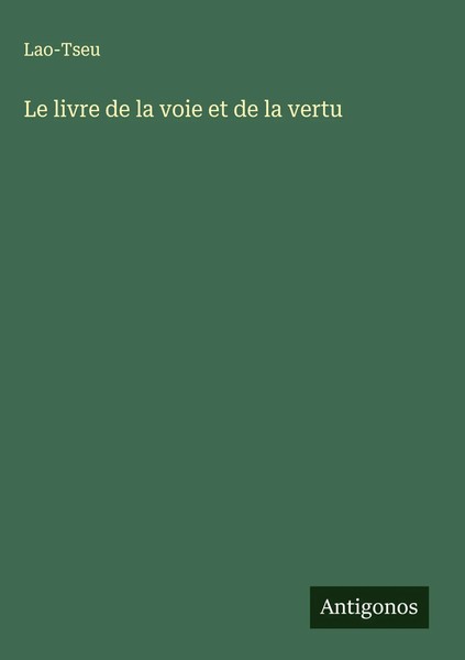 Lao-Tseu | Le Livre De La Voie Et De La Vertu | Buch | FranzöSisch (2025)-image