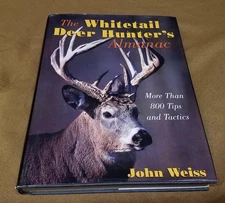 JOHN WEISS The Whitetail Deer Hunter's Almanac - 1st edition, 1st print