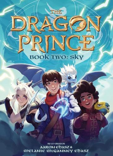 Thumbnail - Aaron Ehasz Melanie Mcganney Ehas Sky (the Dragon Prince Novel 2