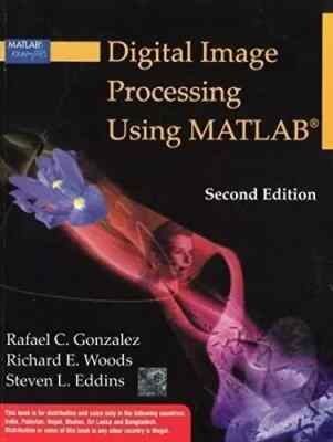 DIGITAL IMAGE PROCESSING USING MATLAB By Gonzalez 2nd INTL ED