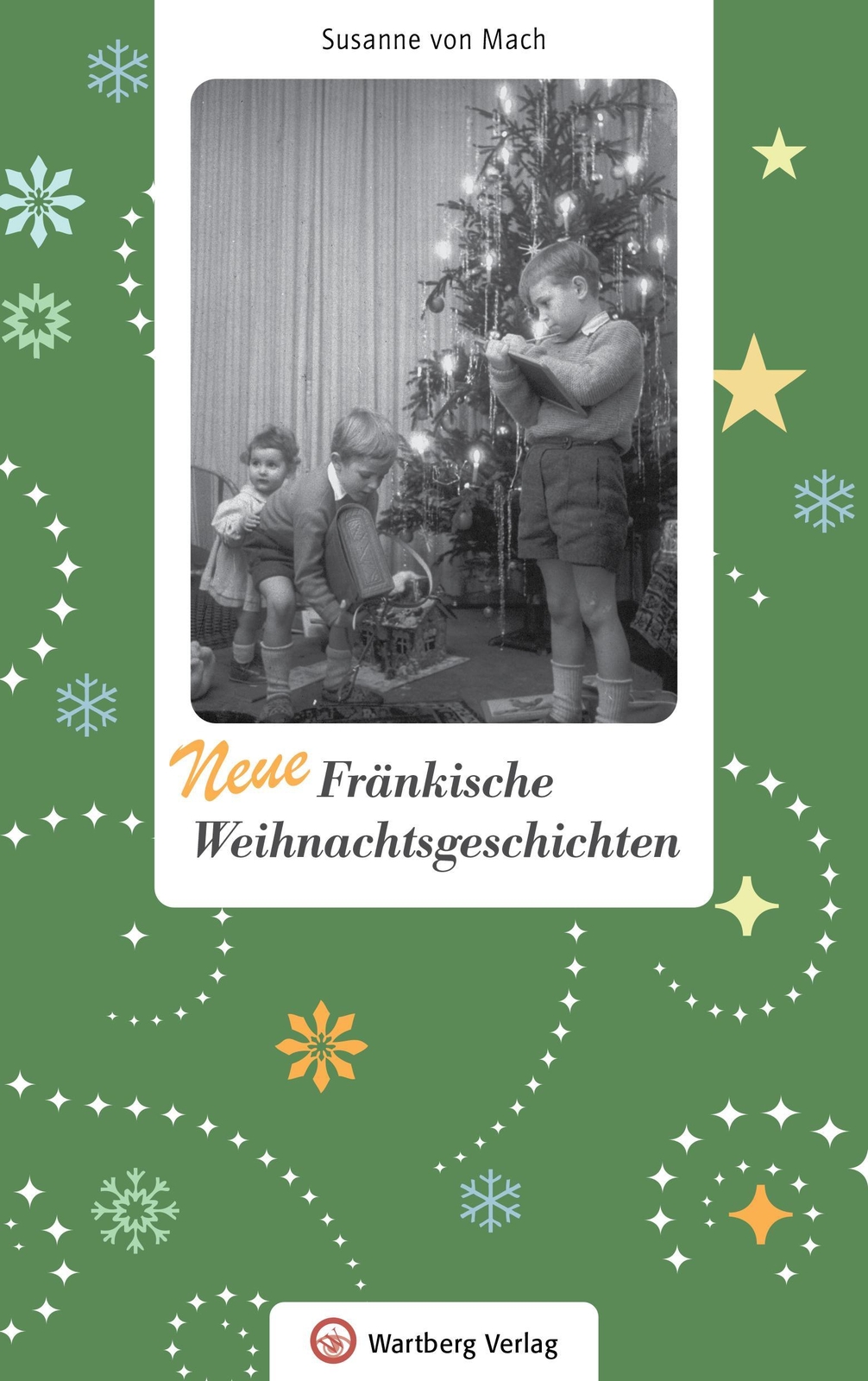 Thumbnail - Neue Fränkische Weihnachtsgeschichten Susanne Von Mach