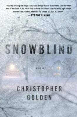 Snowblind: A Novel - Hardcover By Golden, Christopher - GOOD