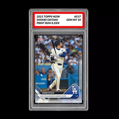 Graded 10 Shohei Ohtani - 2025 Topps Now #537 Los Angeles Dodgers