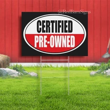 CERTIFIED used cars dealer service Indoor Outdoor Yard Sign with metal stakes