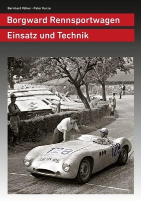 Borgward Rennsportwagen | Bernhard Völker, Peter Kurze | deutsch