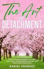 Daniel Vazquez The Art of Detachment (Paperback) (UK IMPORT)