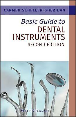 Basic Guide to Dental Instruments by Carmen Scheller-Sheridan - - Image 2