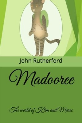Madooree The World of KLIM and MAREC -  NEW JOHN. RUTHERFOR 2023-02-27
