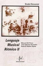 Lenguaje musical r?tmico II, grado elemental - Spanish Language  NEW Manuel Gil