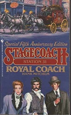 Royal Coach (Stagecoach Station, No - Paperback, by Mitchum Hank - Acceptable