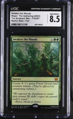 AWAKEN THE WOODS The Brothers' War Foil Mythic CGC 8.5 MTG