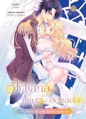 Juliana y la fruta dorada: El placer de una buena medic - Spanish Language  NEW