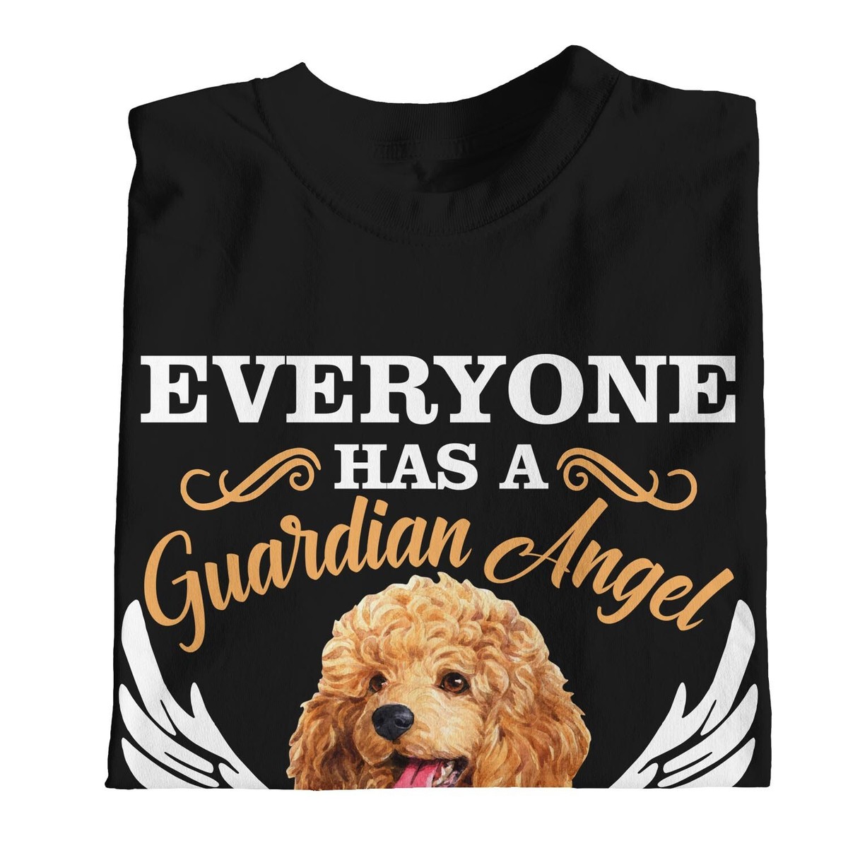 1Tee Womens Everyone Has A Guardian Angel The Lucky Ones Have A Poodle T- Shirt