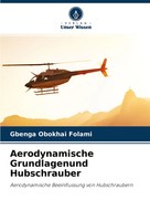 Gbenga Obokhai Folami | Aerodynamische Grundlagenund Hubschrauber | Taschenbuch
