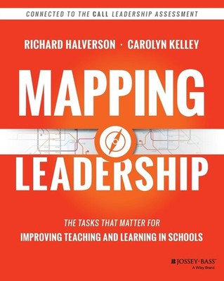Mapping Leadership: The Tasks that Matter for Improving Teaching and Learnin...