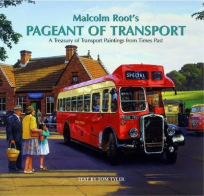 Malcolm Root Tom Tyler Malcolm Root's Pageant of Transport (Relié) | eBay