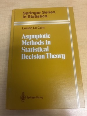 Asymptotic Methods in Statistical Decision Theory by Lucien Le Cam