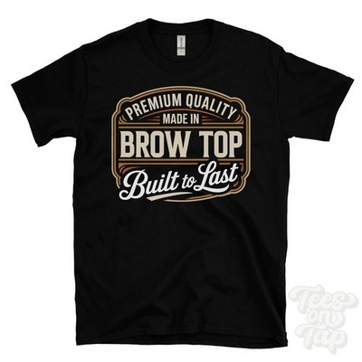 MADE IN BROW TOP PREMIUM QUALITÄT BUILT TO LAST T-SHIRT england